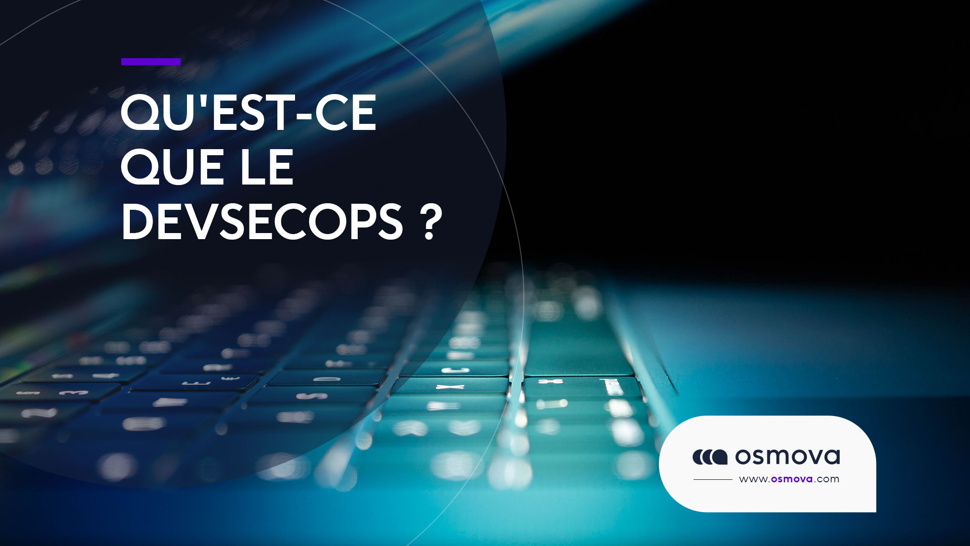 Qu’est-ce que le DevSecOps ?