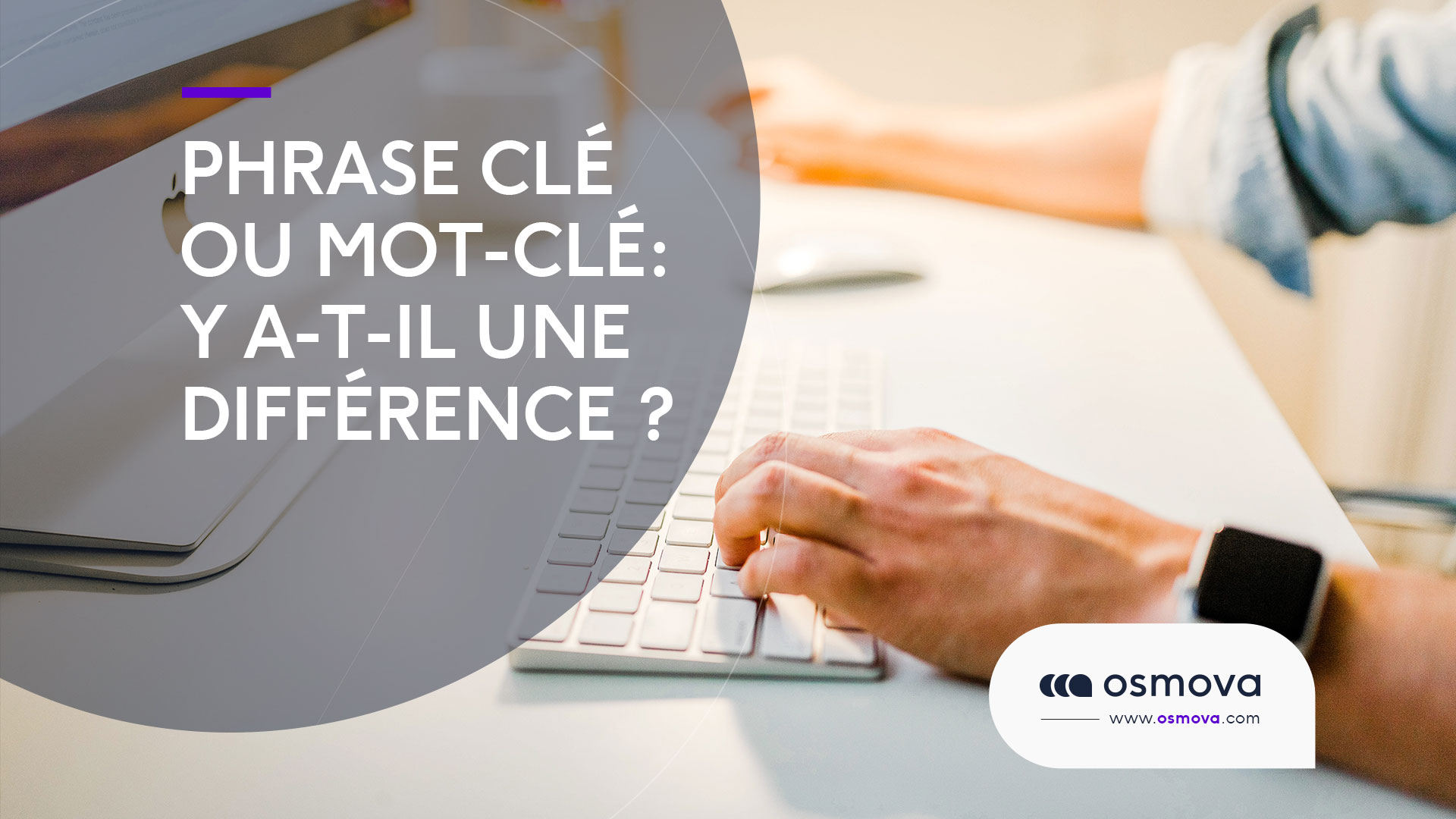 Phrase clé ou mot-clé : y a-t-il une différence ?
