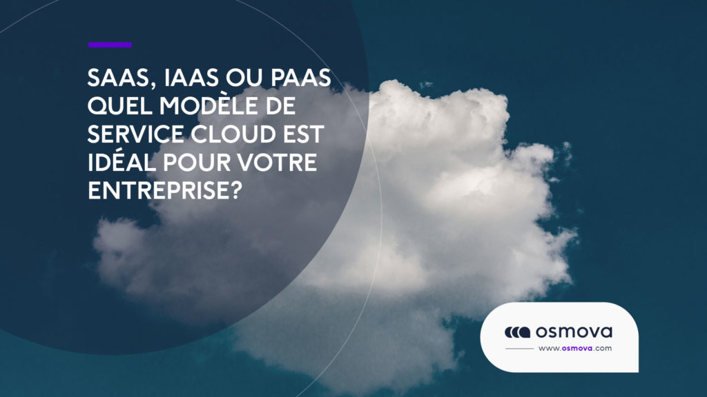 service cloud SaaS, Iaas ou PaaS