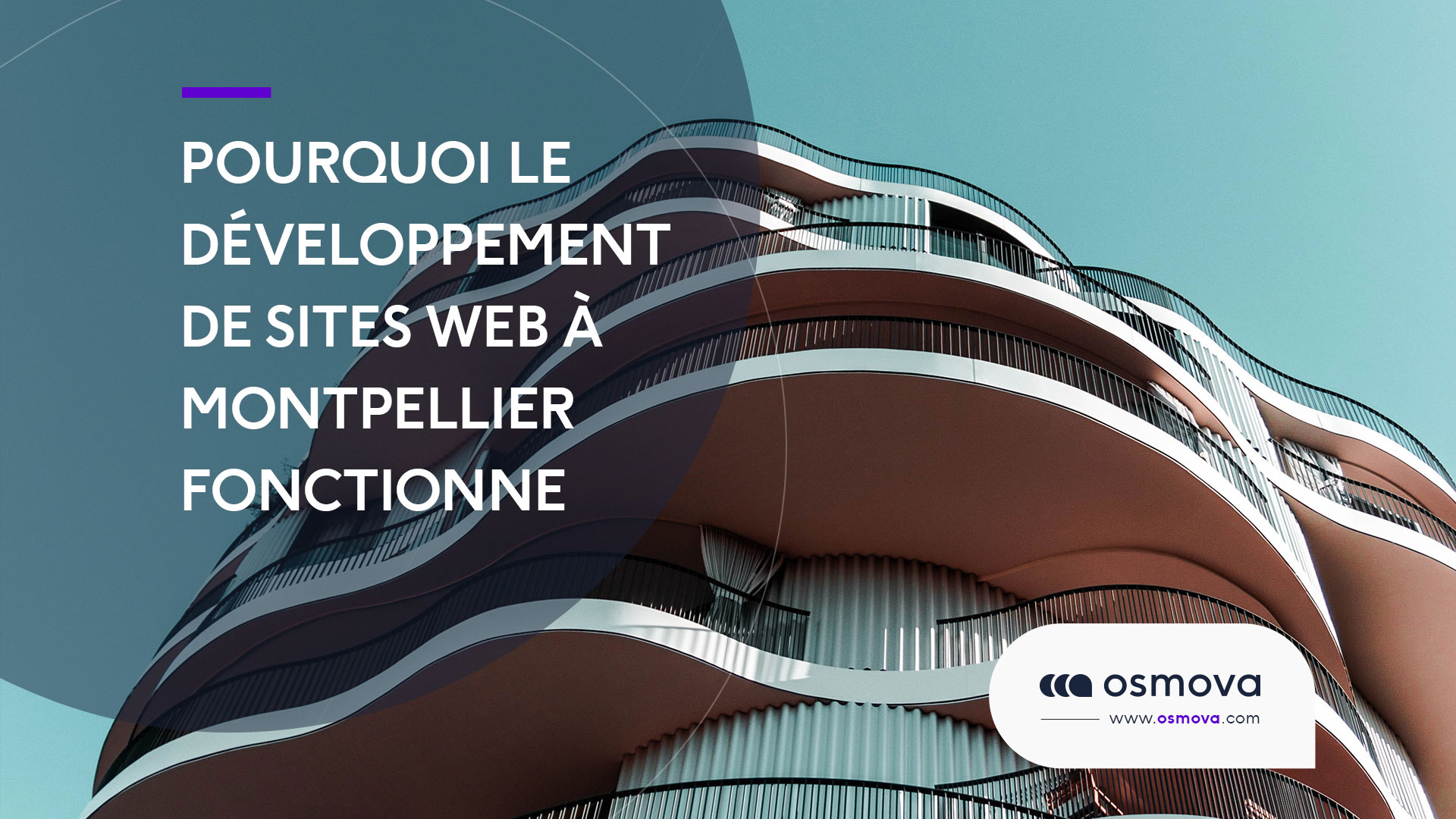 Pourquoi le développement de sites Web à Montpellier fonctionne