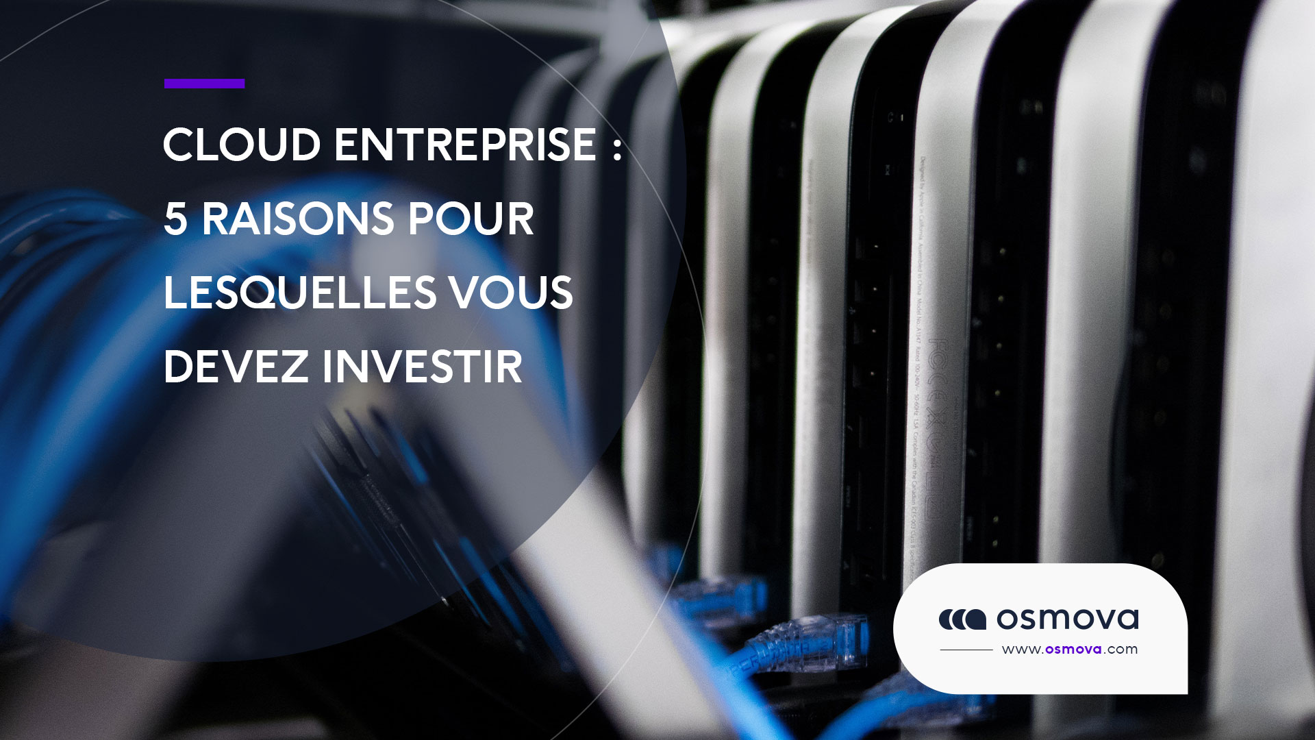 Cloud Entreprise  : 5 raisons pour lesquelles vous devez investir