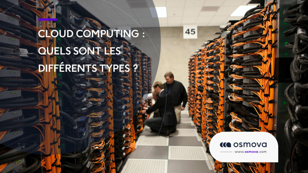 Cloud computing : Quels sont les différents types ?
