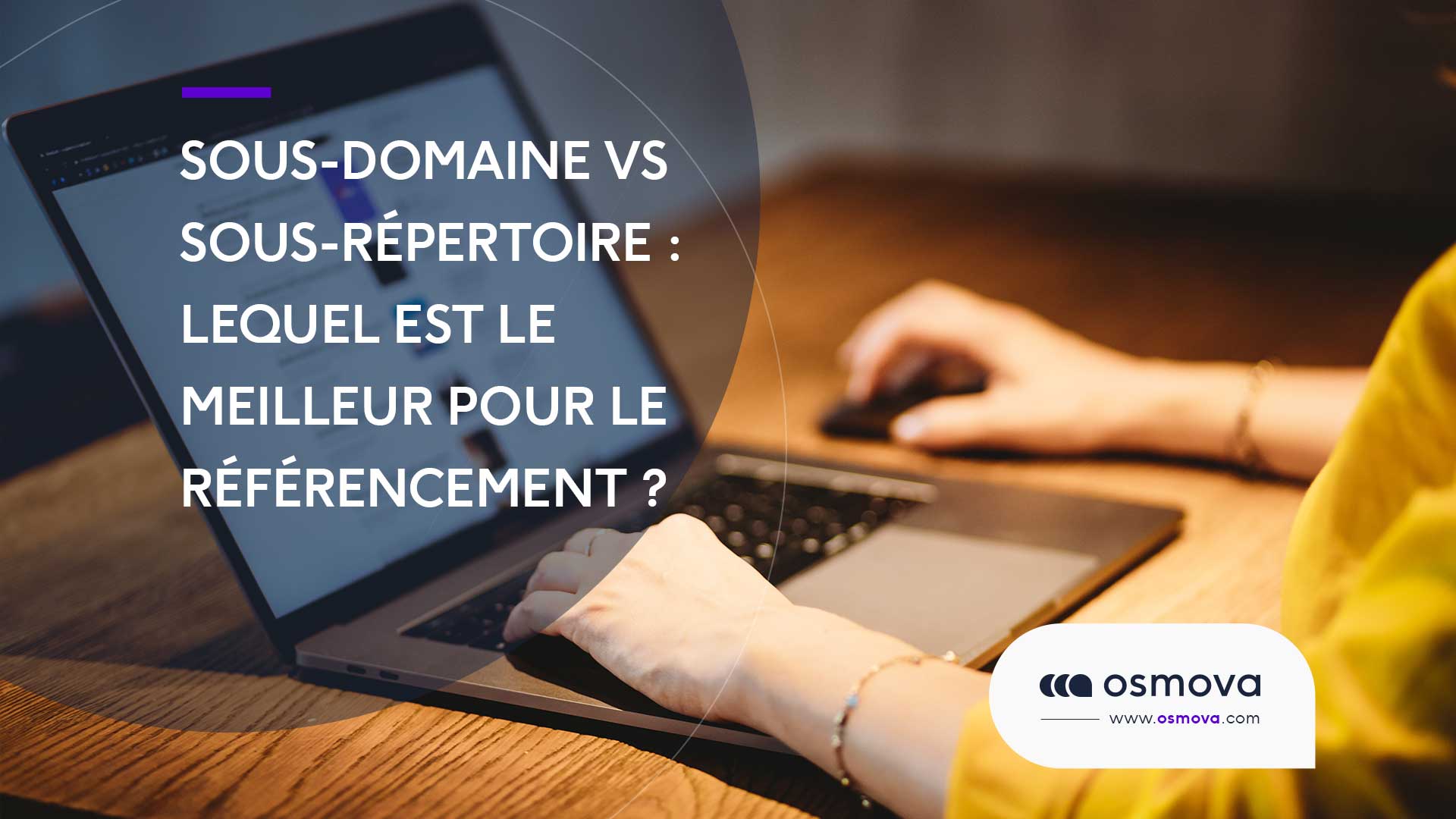 Sous-domaine vs sous-répertoire :  lequel est le meilleur pour le référencement ? #1