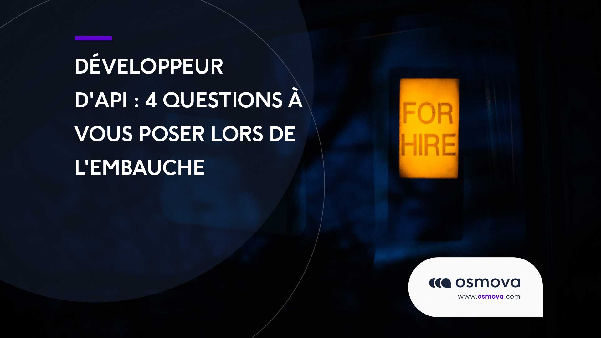 Développeur d’API : 4 questions à vous poser lors de l’embauche