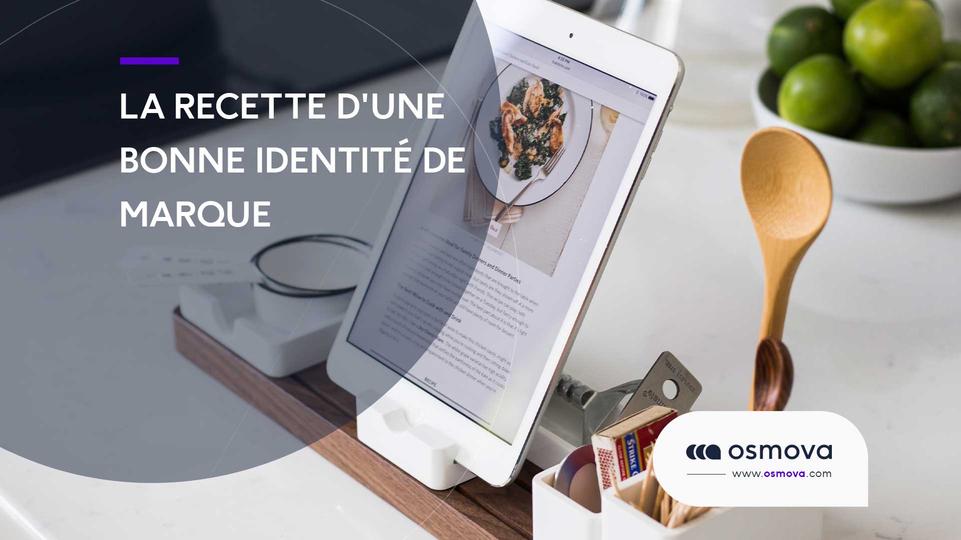 La recette d’une bonne identité de marque