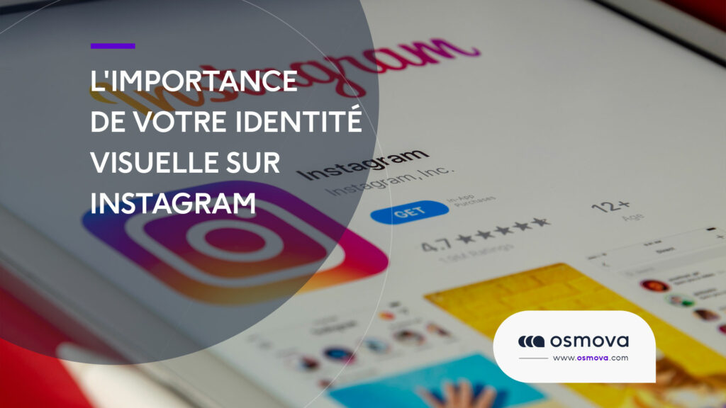 L’importance de votre identité visuelle sur Instagram