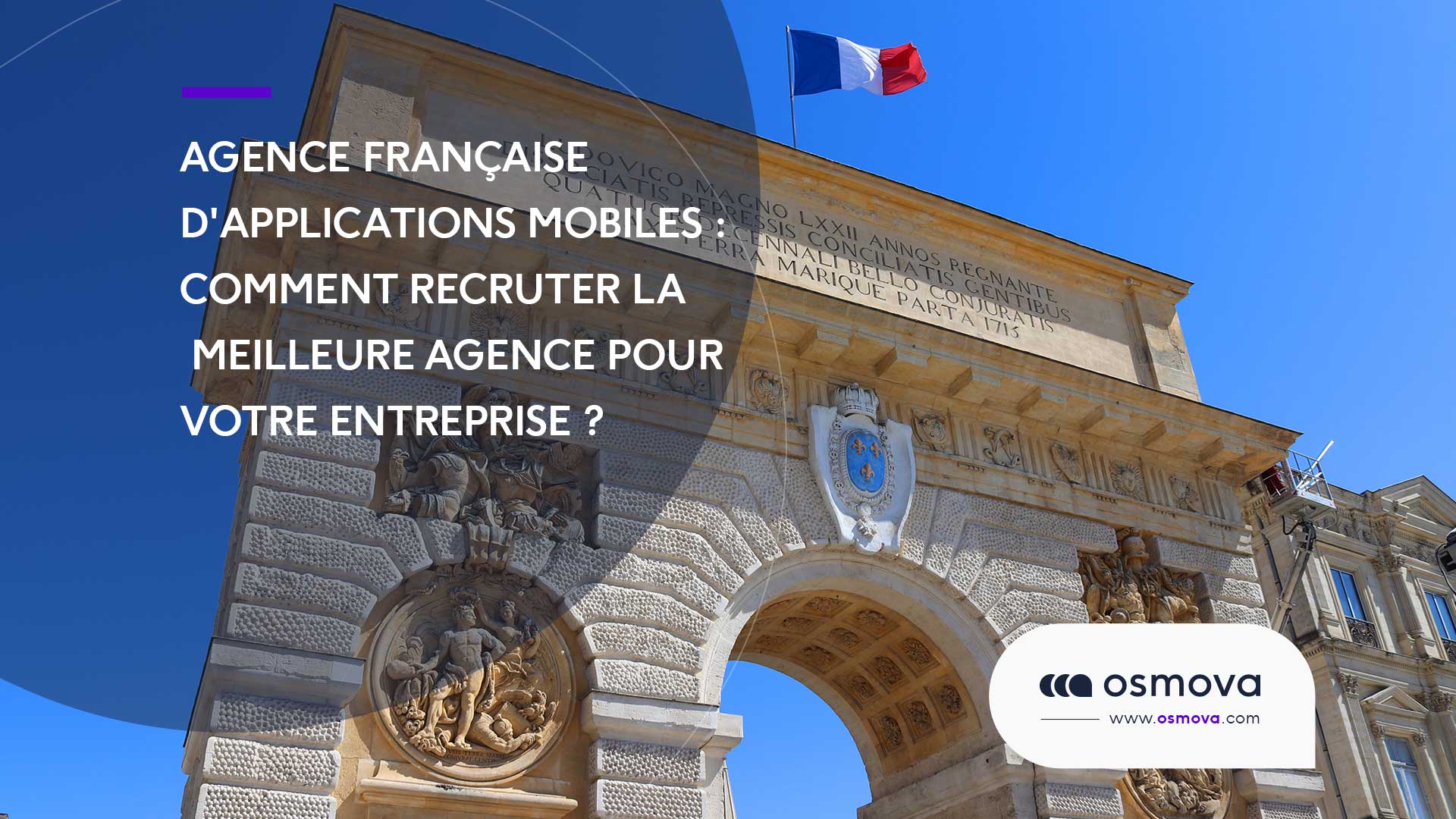 Agence française d’applications mobiles : Comment recruter la meilleure agence pour votre entreprise ?
