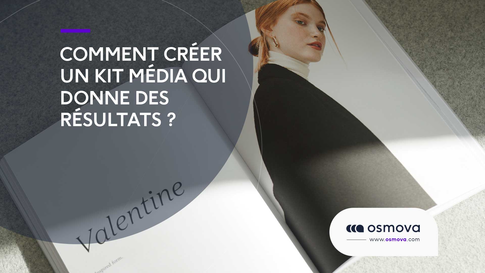 Comment créer un kit média qui donne des résultats ?