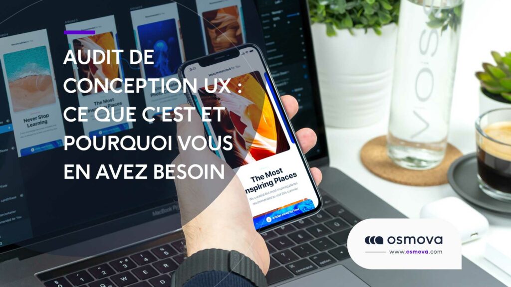 Audit de conception UX : Qu’est-ce que c’est et pourquoi vous en avez besoin ?
