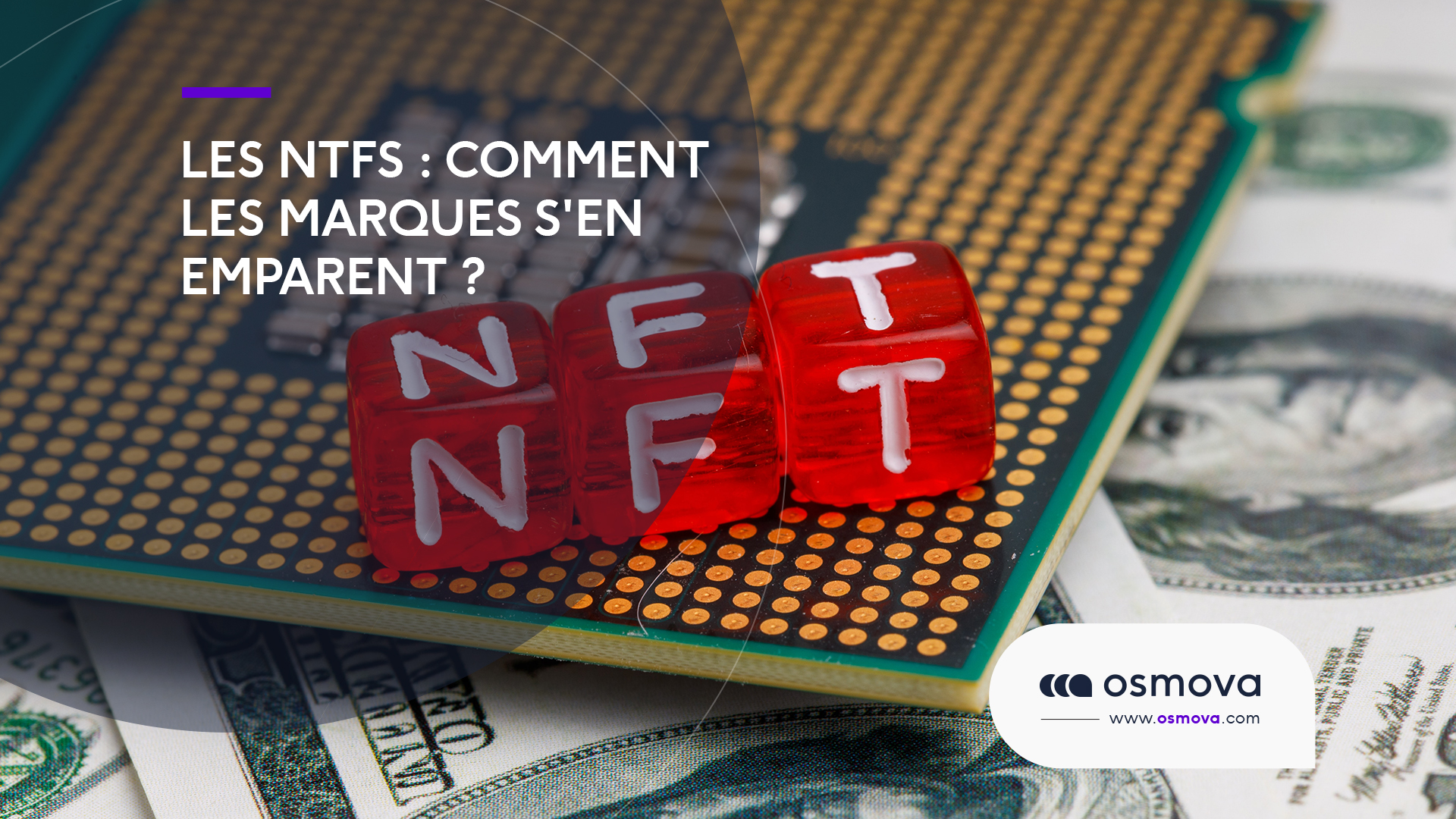 Les NTFs : Comment les marques s’en emparent ?