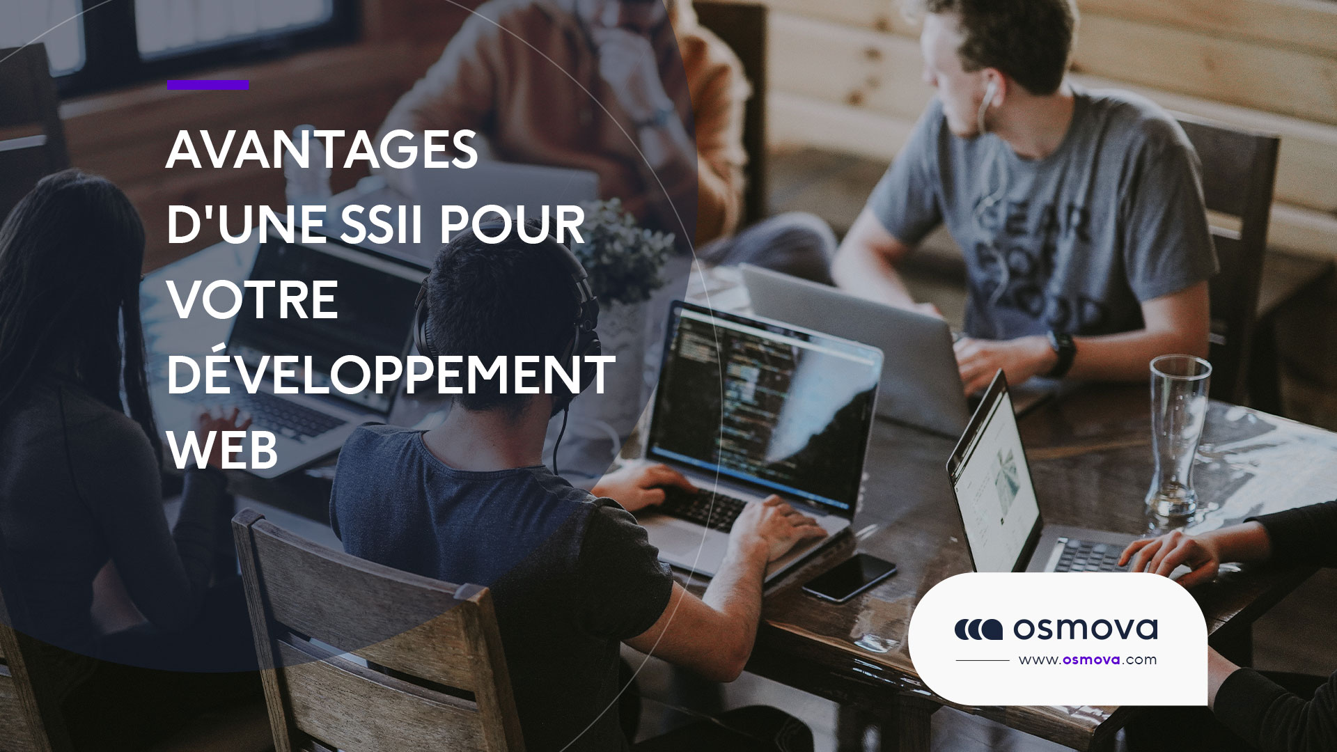 Profitez des avantages d’une SSII pour votre développement Web